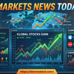 Markets News Today